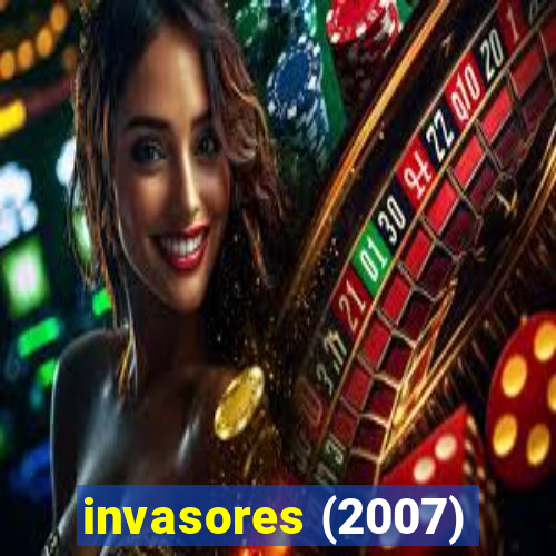 invasores (2007)